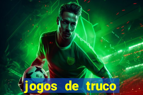 jogos de truco valendo dinheiro